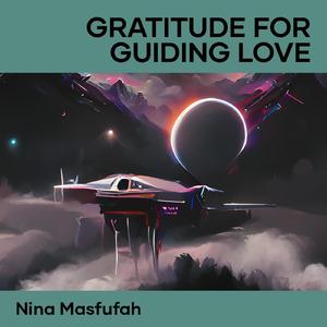 Gratitude for Guiding Love