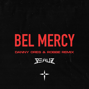Bel Mercy (Danny Ores & Robbe Remix)
