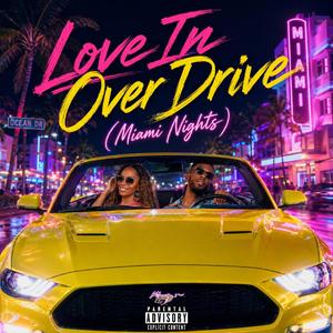 Love In Overdrive (Miami Nights)