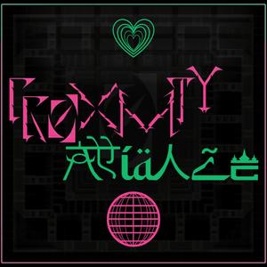 PRØXIMITY Alliance (feat. Suzuha Yumi, Jave, Tim Beek, Abov, Osta, Manny, Milka Rubtsova, Sharath & Ken C)