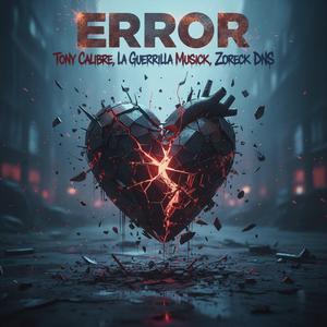 ERROR (feat. La Guerrilla Musick & Zoreck)