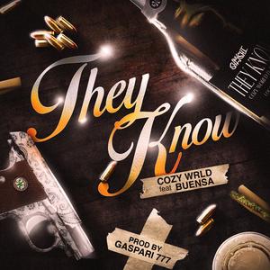 They Know (feat. Buensa)