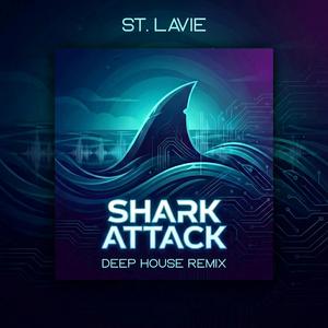 Shark Attack (Deep House Remix)