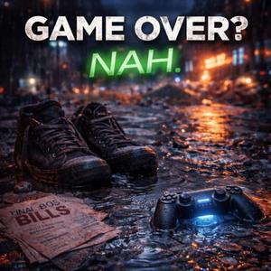 Game Over? Nah