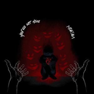 You're not mine