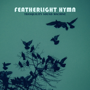 Featherlight Hymn