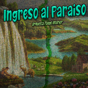 Ingreso al Paraiso
