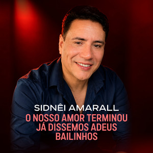 O Nosso Amor Terminou - Já Dissemos Adeus - Bailinhos
