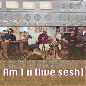 Am I ii (feat. Nahshon Seville & Marc Malsegna) (Live)