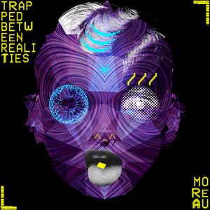 Trapped Between Realities