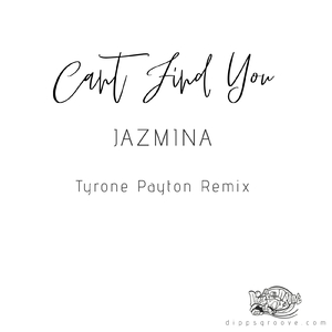 Can't Find You (Tyrone Payton Instrumental)