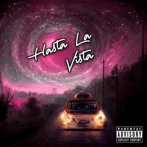 Hasta La Vista