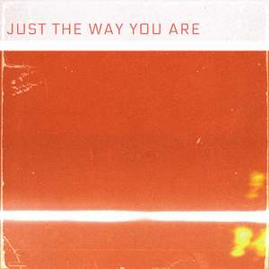 Just the Way You Are