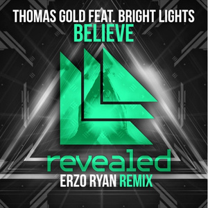 Believe (Erzo Ryan Revealed TomorrowWorld Contest Remix)