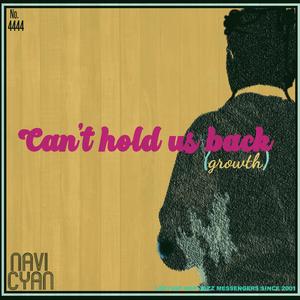 Can't hold us back (growth)