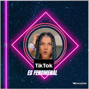 TikTok Es Fenomenal