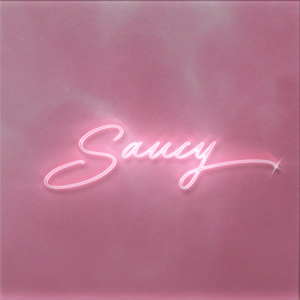 Saucy
