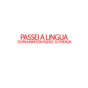 PASSEI A LINGUA