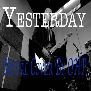 Yesterday (Metal Cover)