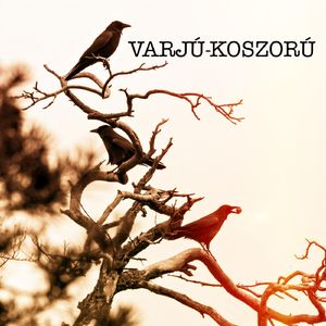 Varjú-koszorú (feat. Ember Péter)
