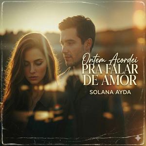 Ontem Acordei Pra Falar De Amor