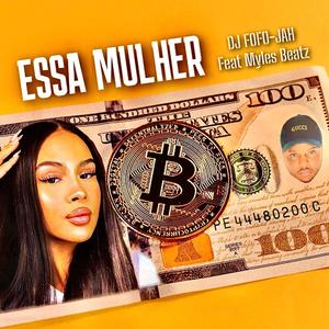 ESSA MULHER (feat. Myles Beatz)