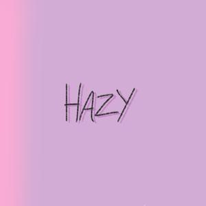 Hazy