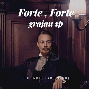 Forte,Forte - Grajau Sp