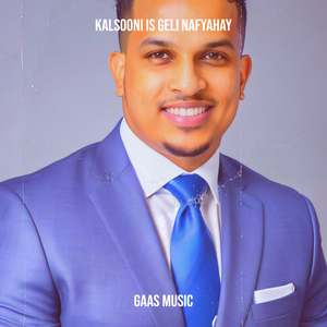 Kalsooni Is Geli Nafyahay