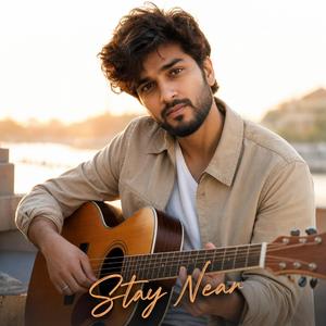 ਜਦੋਂ ਕੋਲ ਤੂੰ ਰਹੇਂ (Stay Near)