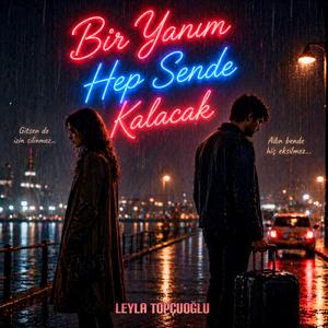 Bir Yanım Hep Sende Kalacak