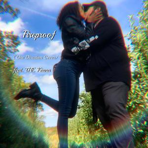 Fireproof (feat. THE Kiana)