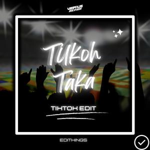 Tukoh Taka (TikTok Edit) (Remix)