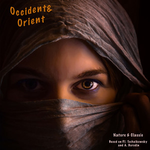 Rise and Fall of the Occident: based on P.I. Tschaikowsky: Symphonie No.6,op.74 "Pathetique":Eastern Voices &amp;Victory of the Orient based on A. Borodin: Polowetzer Dances No. 8/17
