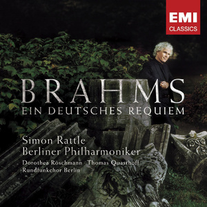 Ein deutsches Requiem (A German Requiem) Op. 45: I.    Selig sind, die da Leid tragen (Ziemlich langsam)