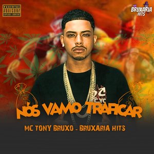 Nós Vamo Traficar