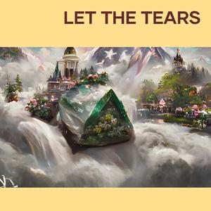 Let The Tears