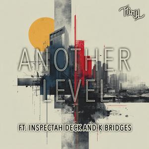 Another Level (feat. Inspectah Deck & K Bridges)