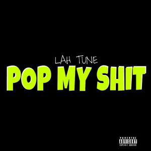 Pop My Shit