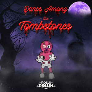 Dance Among the Tombstones