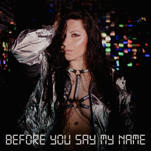 Before You Say My Name
