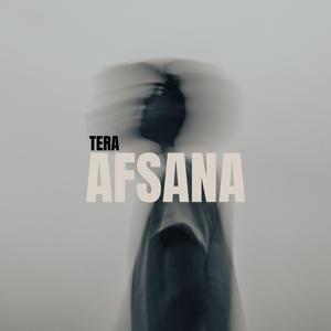 TERA AFSANA