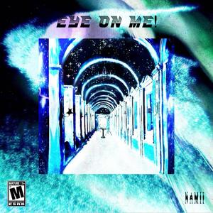 eye on me! (feat. Rest!)