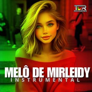 MELÔ DE MIRLEIDY (INSTRUMENTAL)