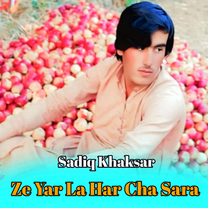 Ze Yar La Har Cha Sara