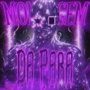 MONTAGEM DA PARA (Slowed)