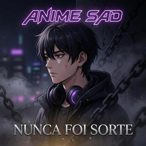 Nunca Foi Sorte
