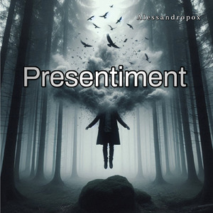 Presentiment