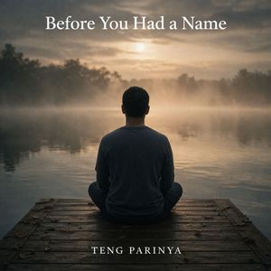 Before You Had a Name