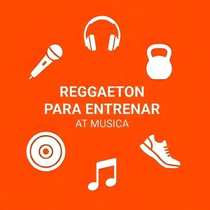 Reggaeton para entrenar en el gym